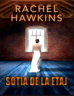Rachel Hawkins- Soția de la etaj  carte descarcă gratis .Pdf 📖