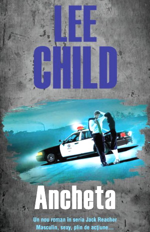 Lee Child - Ancheta. descarcă cartea online gratis .PDF📚 dawnload free .PDF 📖