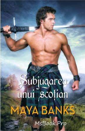 Subjugarea unui scoțian de Maya Banks descarcă carți de dragoste online gratis .pdf 📖